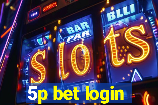 5p bet login